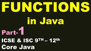 FUNCTION in Java Part - 1 ICSE ISC 9th-12th Core Java
