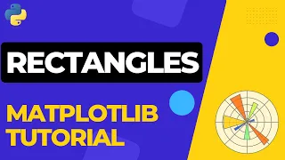 How to draw RECTANGLES in Matplotlib Python Tutorial 06