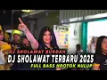 Download Lagu DJ SHOLAWAT TERBARU 2025 • DJ SHOLAWAT BURDAH FULL BASS NROTOK NULUP