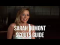 Sarah Dumont Scouts Guide