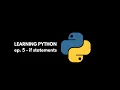 Learning Python - Episode 5 What are If Statements