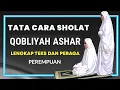 Lagu NIAT \u0026 CARA SHOLAT SUNNAH QOBLIYAH ASHAR LENGKAP DENGAN TEKS DAN PERAGA