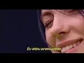 Download Lagu ilomilo Live in Middlesbrough - Billie Eilish (Tradução/Legendado) ''Pt/Br''
