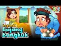 Download Lagu Legenda Bujang Bungkuk | Dongeng Anak Bahasa Indonesia | Cerita Rakyat dan Dongeng Nusantara