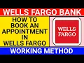 how to make an appointment at wells fargo online how to book an appointment at wells fargo