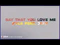Download Lagu Kyla Ft. JayR - Say That You Love Me (Lyrics On Screen)