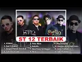 Download Lagu ST 12 || ST SETIA FULL LAGU PILIHAN