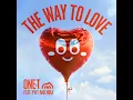 The Way To Love (feat. YWY & Nika) - One-T