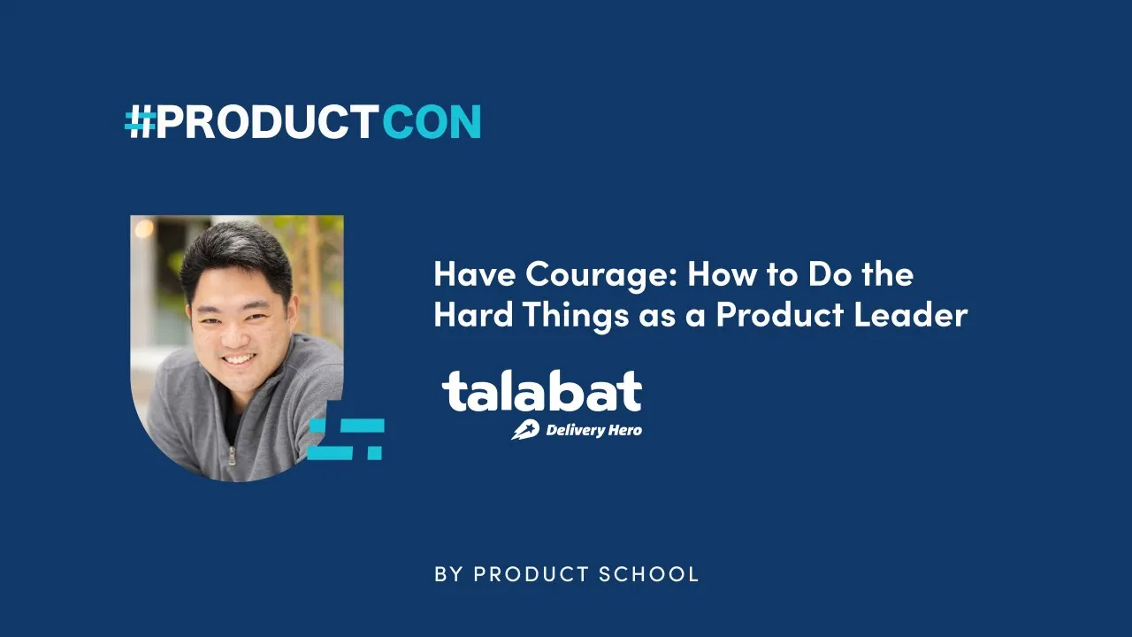 Have Courage: How to Do the Hard Things as a Product Leader - YouTube thumbnail
