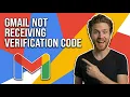 How To Fix Gmail Not Receiving Verification Code Easy Guide