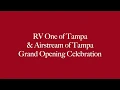 RV One of Tampa Airstream of Tampa Grand Opening