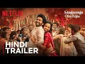 Lagu Anaganaga Oka Raju | Hindi Trailer | Naveen Polishetty, Meenakshi Chaudhary | Netflix India