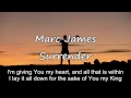 Marc James - Surrender [with lyrics]