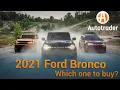 The new Ford Bronco Which one should you buy Autotrader