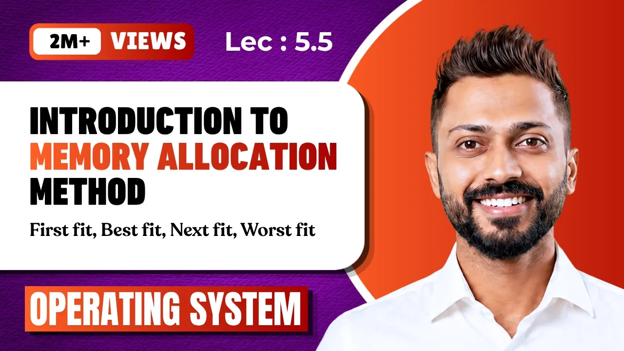 L-5.5: First Fit, Next Fit, Best Fit, Worst fit Memory Allocation | Operating System - YouTube thumbnail