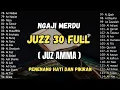 Download Lagu Murotal Al Quran Juz 30 (Juz Amma) Merdu - NEW beautiful Quran recitation, BY ALAA AQEL
