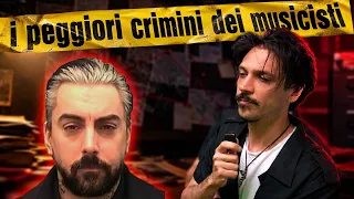 I 5 CRIMINI PEGGIORI mai commessi da MUSICISTI