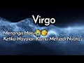 Download Lagu Virgo😭Menangis Haru Ketika Hayalan Kamu Menjadi Nyata🌹🎁💃