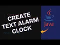 How to Create Mini Text Alarm Clock in Java 2025