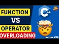 Function Overloading vs Operator Overloading C OOP Concepts Simplified