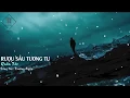Download Lagu Rượu Sầu Tương Tư l Quân Táo (Video Cover Lyricss)
