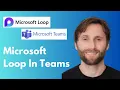 How to Use Microsoft Loop in Microsoft Teams Full Guide 2026