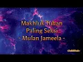 Download Lagu Mulan Jameela - Makhluk Tuhan Paling Seksi (Lirik Lagu)