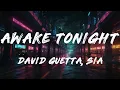 AFROJACK, Sia, David Guetta - Awake Tonight (Lyrics)