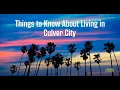 Things to Know About Living in Culver City
