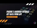 LIVE Paging 3 Android Jetpack - Retrofit