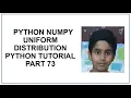 Python NumPy Uniform Distribution Probability Python Programming Python tutorial part 73