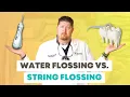 Water Flossing vs String Flossing - Which is Better