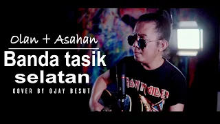 Download OLAN-BANDAR TASIK SELATAN || COVER BY OJAY BESUT MP3