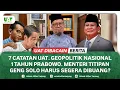 Lagu 7 CATATAN UAT. GEOPOLITIK NASIONAL 1 TAHUN PRABOWO. WASPADA GENG SOLO JADIKAN FUFUFAFA PRESIDEN!