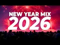 Lagu New Year Mix 2026 - Best Remixes \u0026 Mashups of Popular Songs 2026 | Dj Club Music Party Remix 2025 🔥