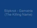 Slipknot - Gematria The Killing Name lyrics