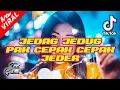 Download Lagu DJ JEDAG JEDUH PAK CEPAK CEPAK JEDER X DUNIA INI TENANG AJA JUNGLE DUTCH FULLBASS FYP TIKTOK VIRAL