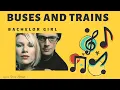 Download Lagu Bachelor Girl - Buses and Trains (Audio) | Lyrics Savvy Playlist