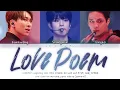 Download Lagu [KINGDOM] Eungkwang, Seungmin, Jongho - 'Love Poem (Original by IU)' Lyrics (Color CodedHan_Rom_Eng)