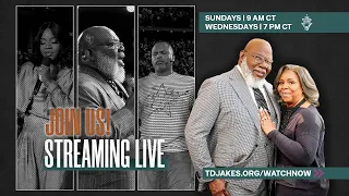 live streams TD Jakes 2026 - The Potter s House Sunday Morning Service