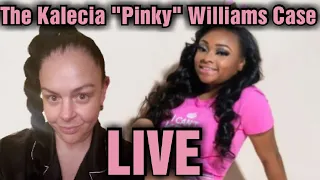 The Kalecia Pinky Williams Case