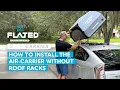 FLATED Air-Carrier installation withOUT roof racks