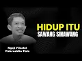 Lagu Hidup Itu Sawang Sinawang | Ngaji Filsafat - Dr Fahruddin Faiz