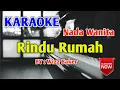 Download Lagu Rindu Rumah Karaoke Nada Wanita - Wizz Baker
