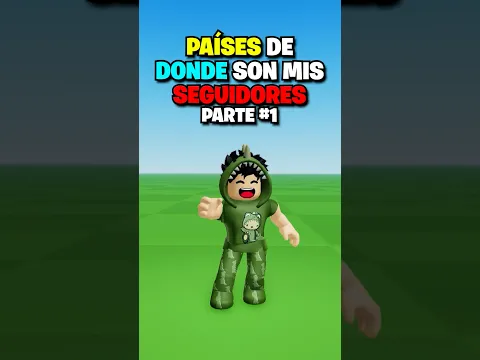 Países de donde son mis SEGUIDORES… 😱