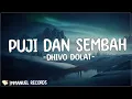Download Lagu Dhivo Dolat - Puji Dan Sembah (Lirik) | Ajari aku cara mencintaiMu sepenuh hatiku