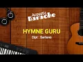 Download Lagu HYMNE GURU || KARAOKE AKUSTIK