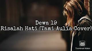 Download Risalah Hati - Dewa 19 (Tami Aulia Cover) Lyric Video MP3