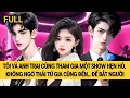 Download Lagu [FULL REVIEW] TÔI VÀ ANH TRAI THAM GIA SHOW HẸN HÒ