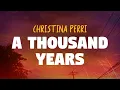 Download Lagu Christina Perri - A Thousand Years (Lyrics)